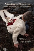 Cover: Attending to Movement - Triarchy Press
