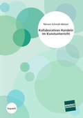 Cover: Kollaboratives Handeln im Kunstunterricht - kopaed