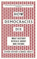 Cover: How Democracies Die - Penguin Books Ltd
