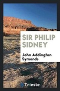 Cover: Sir Philip Sidney - Trieste Publishing