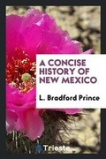 Cover: A Concise History of New Mexico - Trieste Publishing