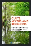 Cover: Cults, Myths and Religions - Trieste Publishing