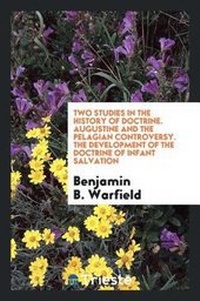 Enlarge image Cover: Two Studies in the History of Doctrine - Trieste Publishing