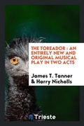 Cover: The Toreador - Trieste Publishing