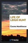 Cover: Life of Leigh Hunt - Trieste Publishing
