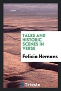 Cover: Tales and Historic Scenes in Verse - Trieste Publishing