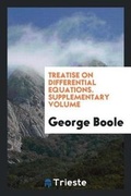 Cover: Treatise on Differential Equations. Supplementary Volume - Trieste Publishing