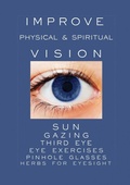 Cover: Improve Physical and Spiritual Vision - Shambhallah Awareness Centre