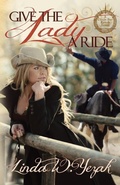 Cover: Give the Lady a Ride - Canopy Books of Texas