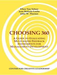 Enlarge image Cover: Choosing 360: A Guide to Evaluating Multi-rater Feedback Instruments for Management Development - Center for Creative Leadership