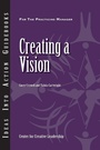 Cover: Creating a Vision - Center for Creative Leadership