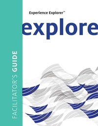 Enlarge image Cover: Experience Explorer Facilitator's Guide - Center for Creative Leadership