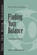 Cover: Finding Your Balance - Center for Creative Leadership