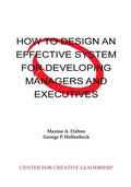 Cover: How to Design an Effective System for Developing Managers and Executives - Center for Creative Leadership