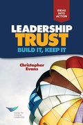 Cover: Leadership Trust: Build It, Keep It - Center for Creative Leadership