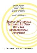 Cover: Should 360-degree Feedback Be Only Used For Developmental Purposes? - Center for Creative Leadership