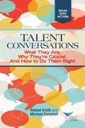 Cover: Talent Conversation: What They Are, Why They're Crucial, and How to Do Them Right - Center for Creative Leadership