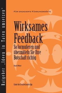 Enlarge image Cover: Feedback That Works: How to Build and Deliver Your Message (German) - Center for Creative Leadership