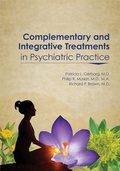 Cover: Complementary and Integrative Treatments in Psychiatric Practice - American Psychiatric Association Publishing