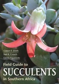Cover: Field Guide to Succulents of Southern Africa - Struik Nature