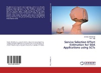 Enlarge image Cover: Service Selection Effort Estimation for SOA Applications using SCTs - LAP Lambert Academic Publishing
