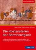 Cover: Die Kostenstellen der Barmherzigkeit - Lambertus-Verlag