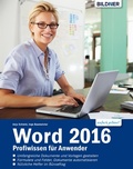 Cover: Word 2016 - Profiwissen f&uuml;r Anwender - BILDNER Verlag