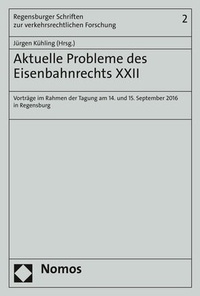 Abbildung von: Aktuelle Probleme des Eisenbahnrechts XXII - Nomos