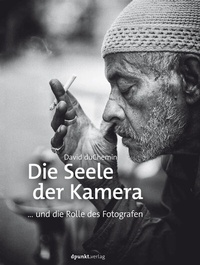 Abbildung von: Die Seele der Kamera - dpunkt