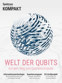 Abbildung von: Spektrum Kompakt - Welt der Qubits - Spektrum der Wissenschaft
