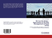Abbildung von: We Can Do Better - Approaches to the Risk Management of Food Safety - LAP Lambert Academic Publishing