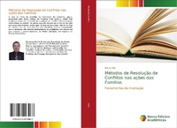 Abbildung von: Métodos de Resolução de Conflitos nas ações das Famílias - Novas Edições Acadêmicas