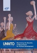 Cover: Maximizing the benefits of mega events for tourism development - World Tourism Organization