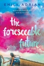 Cover: The Foreseeable Future - Dial Books