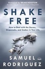 Cover: Shake Free: How to Deal with Storms, Shipwrecks and Snakes in your Life - Waterbrook Press (A Division of Random House Inc)