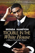 Cover: Trouble in the White House - Urban Books