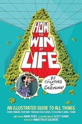 Cover: How to Win at Life by Cheating at Everything - Dark Horse Books