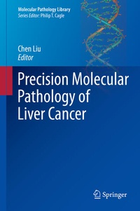 Enlarge image Cover: Precision Molecular Pathology of Liver Cancer - Springer