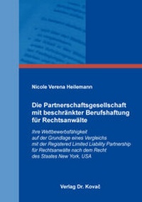 Abbildung von: Die Partnerschaftsgesellschaft mit beschränkter Berufshaftung für Rechtsanwälte - Kovac, Dr. Verlag