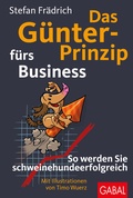 Cover: Das G&uuml;nter-Prinzip f&uuml;rs Business - GABAL