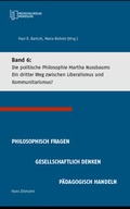 Cover: Die politische Philosophie Martha Nussbaums - Ein dritter Weg zwischen Liberalismus und Kommunitarismus - Hochschulverlag Merseburg