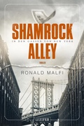 Cover: SHAMROCK ALLEY - In den Gassen von New York - Luzifer-Verlag