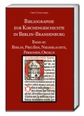 Cover: Bibliographie zur Kirchengeschichte in Berlin-Brandenburg - Traugott Bautz