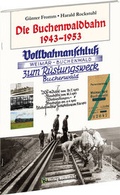 Cover: DIE BUCHENWALDBAHN 1943-1953 - Verlag Rockstuhl