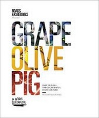 Abbildung von: Grape, Olive, Pig - Harper Wave/Anthony Bourdain
