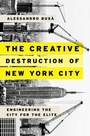 Cover: The Creative Destruction of New York City - OUP eBook