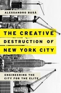 Abbildung von: The Creative Destruction of New York City - OUP eBook