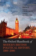 Cover: The Oxford Handbook of Modern British Political History, 1800-2000 - Oxford University Press