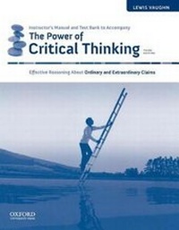 Enlarge image Cover: The Power of Critical Thinking Instructor's Manual - Oxford University Press Inc
