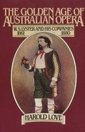 Cover: The Golden Age of Australian Opera - Currency Press Pty Ltd